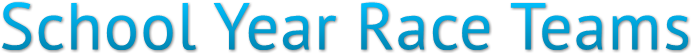 School Year Race Teams School Year Race Teams